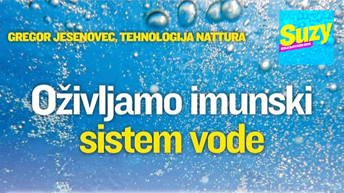 Oživljamo imunski sistem vode | NATTURA® v reviji SUZY